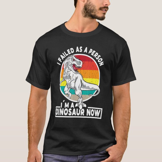 Camiseta Fallé como persona Soy dinosaurio 8 (Anverso)