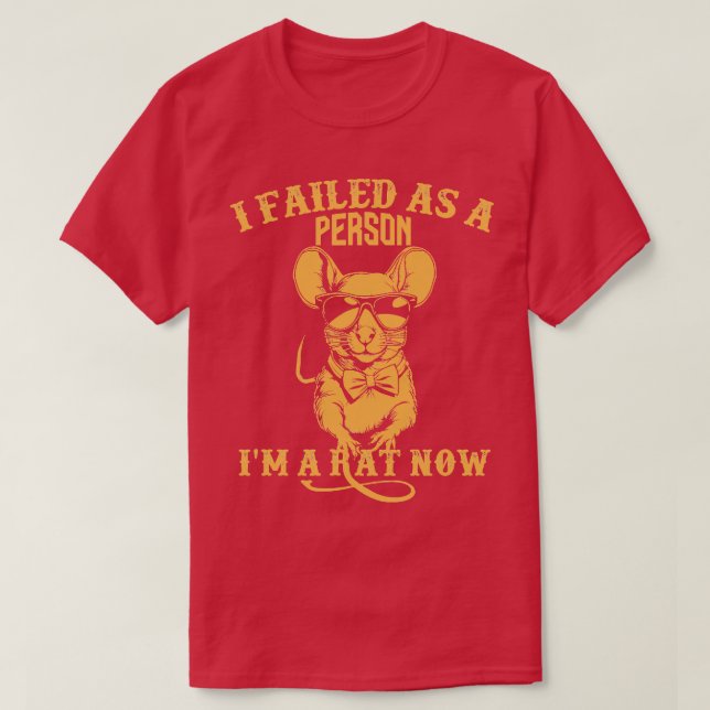 Camiseta fallé como persona, soy una rata ahora (Diseño del anverso)