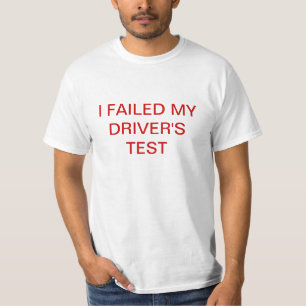 CAMISETA FALLÉ EN LA PRUEBA DE MI CONDUCTOR
