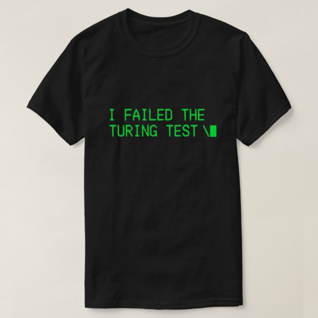 Camiseta Fallé La Prueba De Turing Ai Sentido (Diseño del anverso)