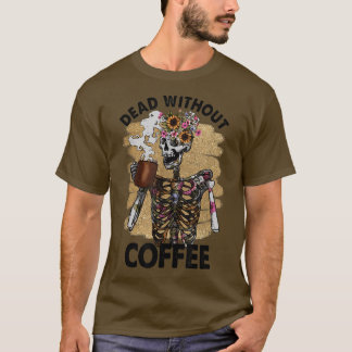 Camiseta Fallecido sin Café Flor Café Skeleton