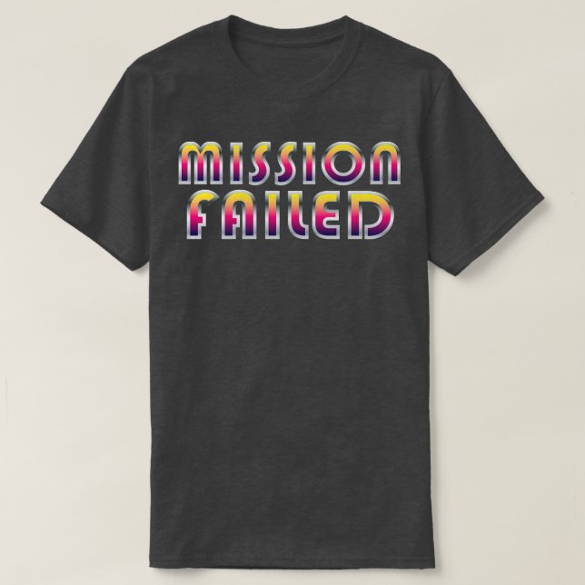 Camiseta Fallo en la misión (Diseño del anverso)