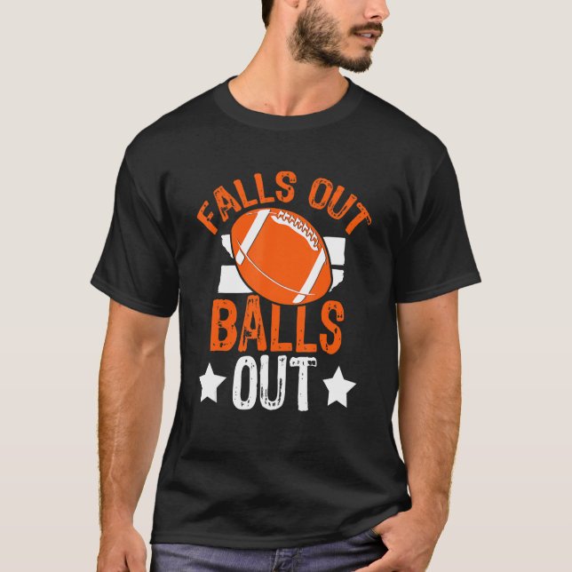 Camiseta Falls Out Balls Out Football Fan Fantasy Game Day (Anverso)