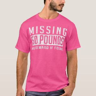 Camiseta Falta 50 Libras Cita De Motivación De Pérdida De P