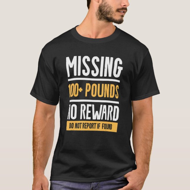 Camiseta Falta Más De 100 Libras Sin Recompensa No Informar (Anverso)