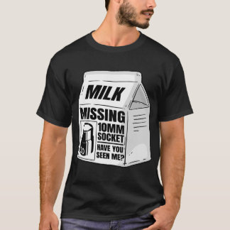 Camiseta Faltan 10 mm Socket Milk Carton Funny Car Mechanic
