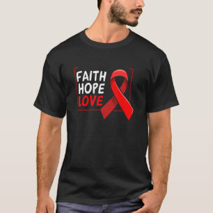 Camiseta Falth Hope World AIDS Day Awareness Daiser Flower