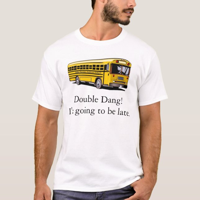 Camiseta Faltó el autobús (Anverso)