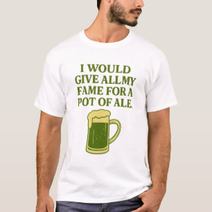 Camiseta Fama por una olla de cerveza