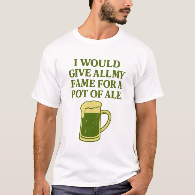 Camiseta Fame for a pot of ale (Anverso)