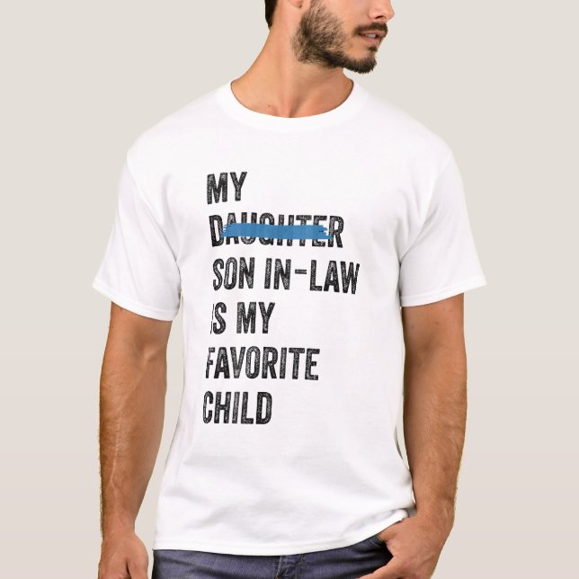 Camiseta Familia divertida mi hijo en la ley es mi hijo fav (Anverso)