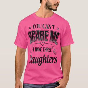 Camiseta Familia divertida que no puedes asustarme Tengo tr