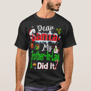 Camiseta Familia Divertida Querida Santa Mi Cuñado Lo Hizo.