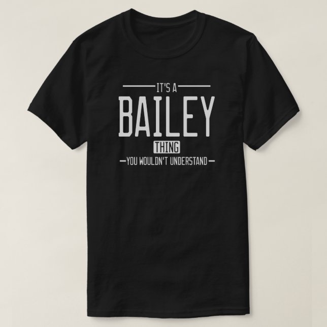 Camiseta Familia graciosa de apellidos Bailey (Diseño del anverso)