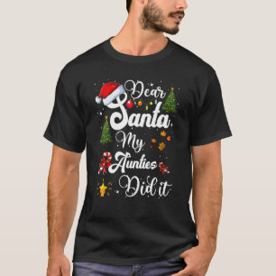Camiseta Familia Graciosa Querida Santa Mis Tías Lo Hiciero