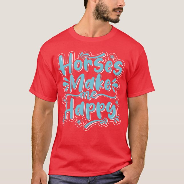Camiseta Familia Horse Me Hizo Feliz Mejor Diseño (Anverso)