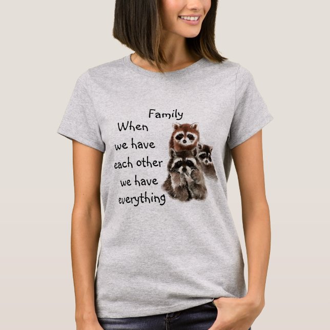 Camiseta Familia inspiradora Cita divertido Raccoon Animale (Anverso)