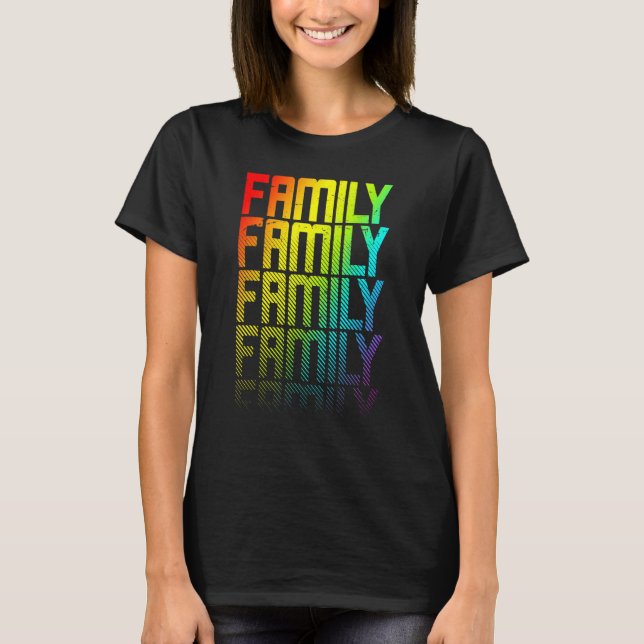 Camiseta Familia Lgbtq+ Orgullo Gay Arcoiris Texto Gráfico  (Anverso)