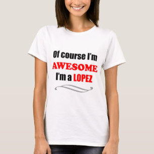 Camiseta Familia Lopez Awesome