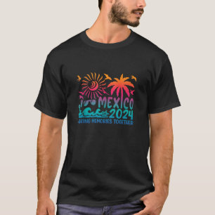 Camiseta Familia México Vacaciones 2024 Hacer Recuerdos Jun