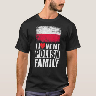 Camiseta Familia polaca que amo a mi familia polaca
