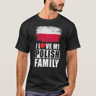 Camiseta Familia polaca que amo a mi familia polaca