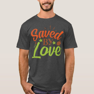 Camiseta Familia Salvada Por Amor