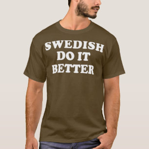 Camiseta Familia Sueca Do It Better