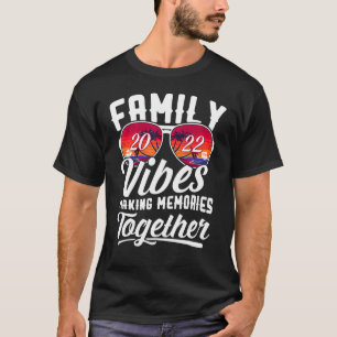 Camiseta Familia Vibes 2022 Reunión Familiar Haciendo Recue