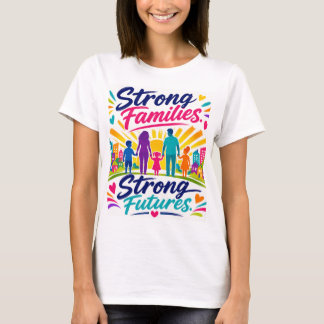 Camiseta Familias Fuertes