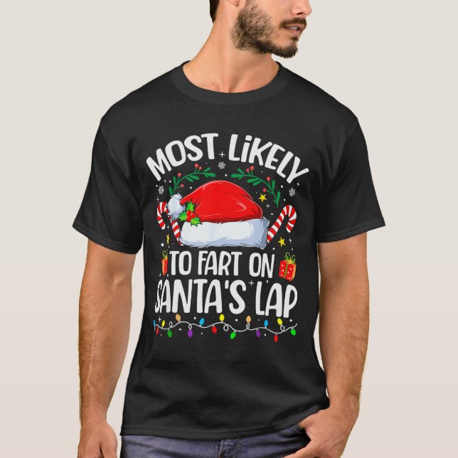 Camiseta Family Christmas Most Likely To Fart On Santa's La (Anverso)