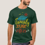 Camiseta Family Cruise 2022 Cruise Boat Trip Family Matchin<br><div class="desc">Family Cruise 2022 Cruise Boat Trip Family Matching 2022 .</div>