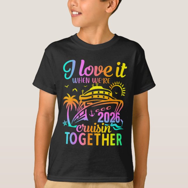 Camiseta Family Cruise 2026 I Love It When We're Cruisin' T (Anverso)