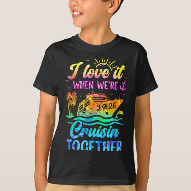 Camiseta Family Cruise 2026 I Love It When We're Cruisin' T (Anverso)