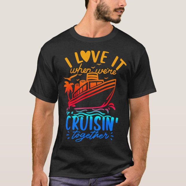 Camiseta Family Cruise 2026 I Love It When We're Cruisin' T (Anverso)