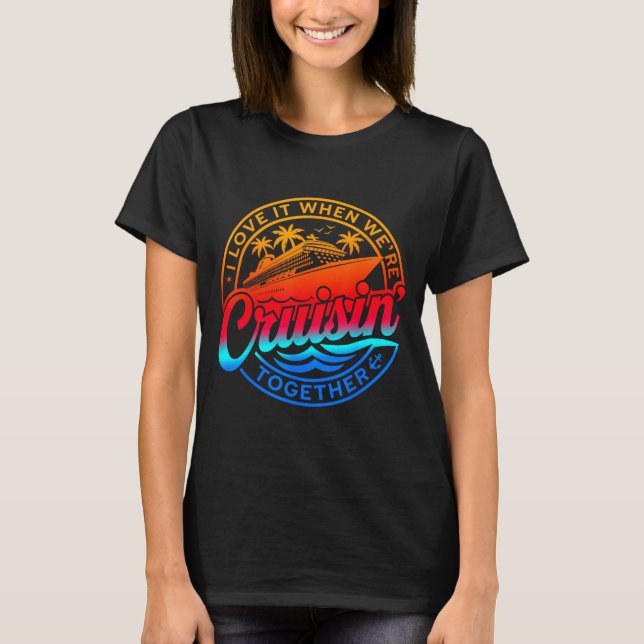 Camiseta Family Cruise 2026 I Love It When We're Cruisin' T (Anverso)