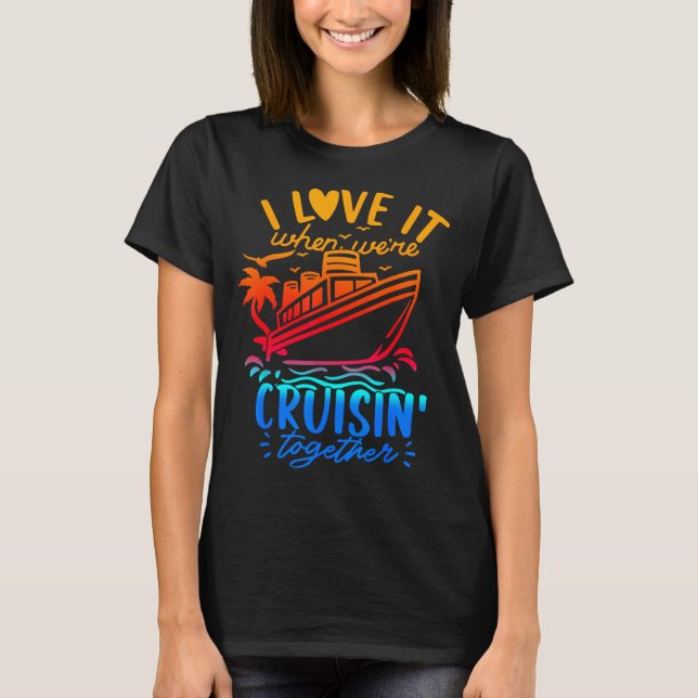 Camiseta Family Cruise 2026 I Love It When We're Cruisin' T (Anverso)