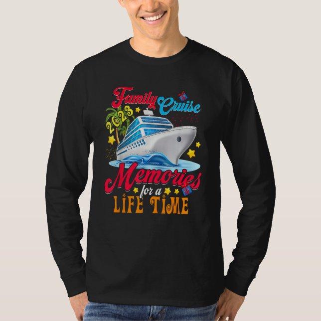 Camiseta Family Cruise Making Memories For A Life Time (Anverso)