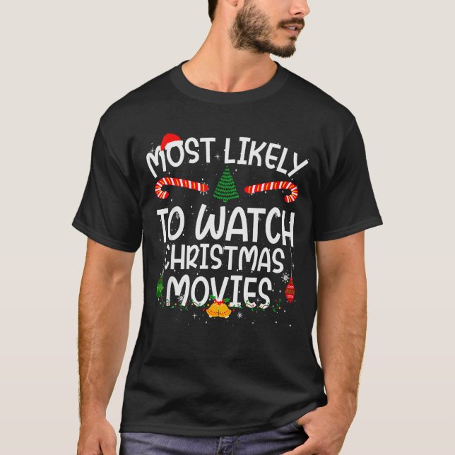 Camiseta Family Matching Xmas Most Likely To Watch Christma (Anverso)