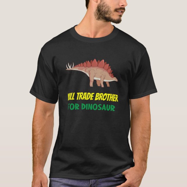 Camiseta Family Siblings Love Sister Trade Brother For Dino (Anverso)