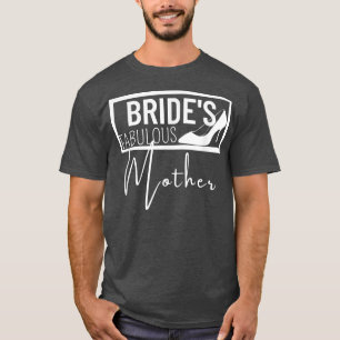 Camiseta Family Wedding Gift Bride's Fabulous Mother493