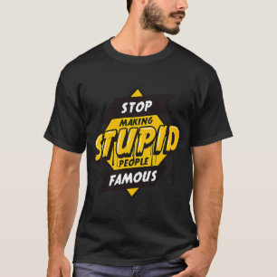 Camiseta Famosa cita de personas tontas