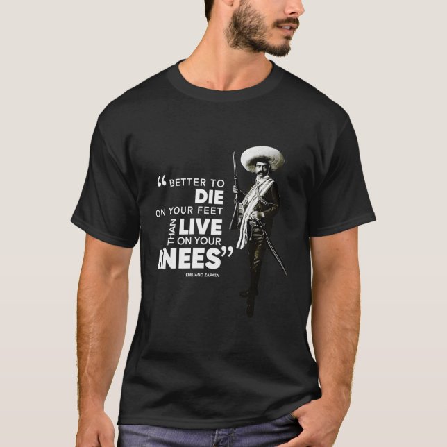 Camiseta Famosa cita del revolucionario mexicano Emiliano Z (Anverso)