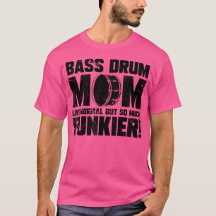 Camiseta Famosa mamá de tambor de culo marchando tambor de