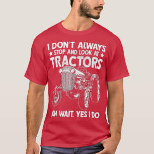 Camiseta Famoso agricultor de tractores no siempre dejo de