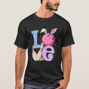Camiseta Famoso AMOR Bowling Lover Bunny Feliz Día de Pascu
