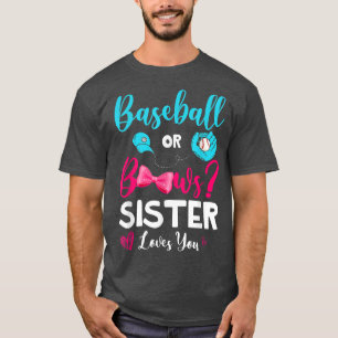 Camiseta Famoso Béisbol O Hermana De Bows Te Ama El Género