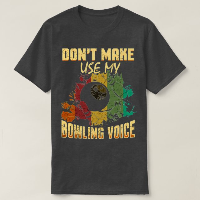 Camiseta Famoso Bowling Sports Voice Bowling Alley Ballgame (Diseño del anverso)