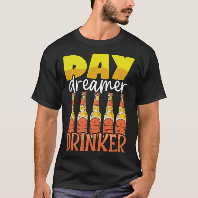 Camiseta Famoso día Dreamer Beer Beer Beer Fiesta Outf (Anverso)