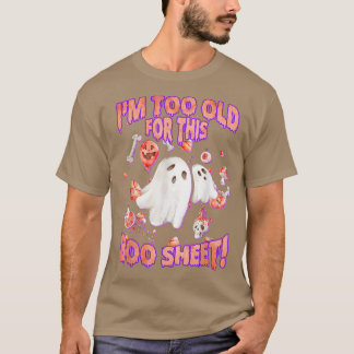 Camiseta Famoso Fantasma De Halloween Soy Demasiado Viejo P